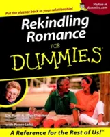 Reavivar el romance para tontos. - Rekindling Romance for Dummies.