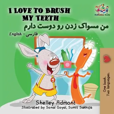 I Love to Brush My Teeth: Inglés Farsi Persa - I Love to Brush My Teeth: English Farsi Persian