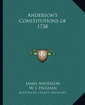 Constituciones de Anderson de 1738 - Anderson's Constitutions of 1738