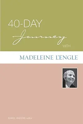 Viaje de 40 días con Madeleine L'Engle - 40-Day Journey with Madeleine L'Engle