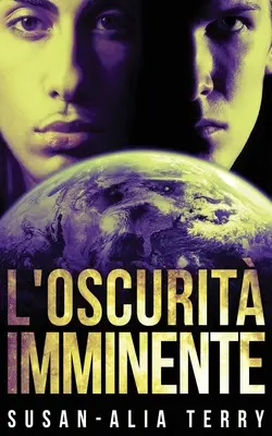 La oscuridad inminente - L'oscurit imminente