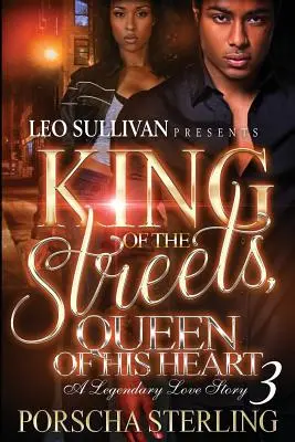 Rey de las calles, reina de su corazón 3: Una historia de amor legendaria - King of the Streets, Queen of Her Heart 3: A Legendary Love Story