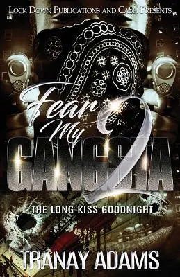 Fear My Gangsta: De traficante de drogas a asesino certificado - Fear My Gangsta: From Drug Dealer to Certified Killer