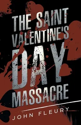 La masacre de San Valentín - The Saint Valentine's Day Massacre