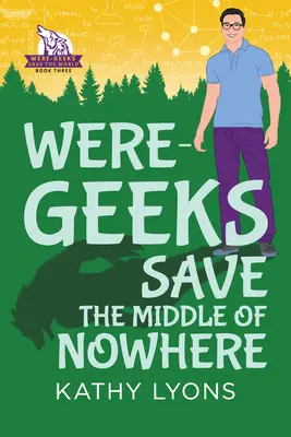 Los héroes salvan el medio de la nada - Were-Geeks Save the Middle of Nowhere