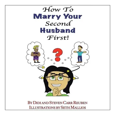 Cómo casarse primero con su segundo marido - How to Marry Your Second Husband* First