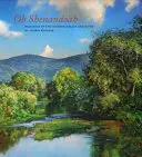 Oh, Shenandoah: Pinturas del valle y el río históricos - Oh, Shenandoah: Paintings of the Historic Valley and River