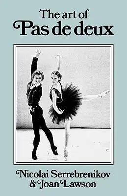 El arte del pas de deux - The Art of Pas de Deux