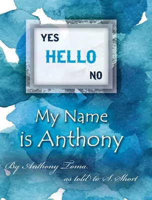 Hola - Me llamo Anthony - Hello - My Name is Anthony