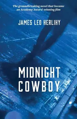 Cowboy de medianoche - Midnight Cowboy