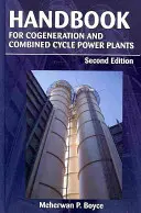 Manual para centrales eléctricas de cogeneración y ciclo combinado - Handbook for Cogeneration and Combined Cycle Power Plants