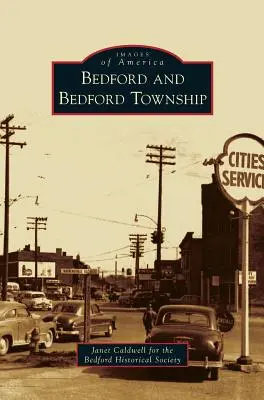 Bedford y el municipio de Bedford - Bedford and Bedford Township