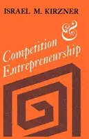 Competencia y espíritu empresarial - Competition and Entrepreneurship