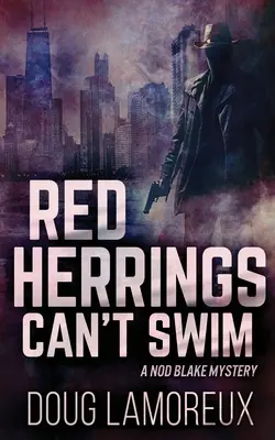 Los arenques rojos no saben nadar - Red Herrings Can't Swim