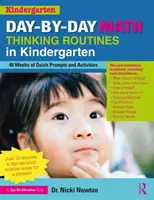 Rutinas diarias de pensamiento matemático en el jardín de infantes: 40 semanas de sugerencias y actividades rápidas - Day-by-Day Math Thinking Routines in Kindergarten: 40 Weeks of Quick Prompts and Activities