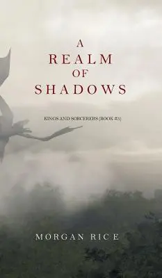 Un Reino de Sombras (Reyes y Hechiceros--Libro 5) - A Realm of Shadows (Kings and Sorcerers--Book 5)