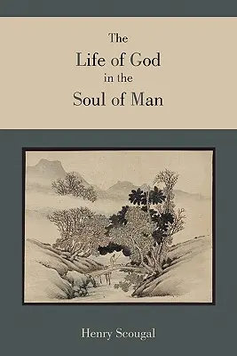 La vida de Dios en el alma del hombre - The Life of God in the Soul of Man