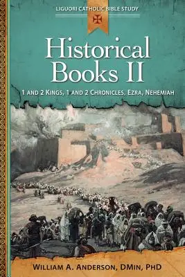 Libros Históricos II: 1 y 2 Reyes, 1 y 2 Crónicas, Esdras, Nehemías - Historical Books II: 1 and 2 Kings, 1 and 2 Chronicles, Ezra, Nehemiah