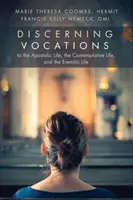 Discernimiento de las vocaciones a la vida apostólica, a la vida contemplativa y a la vida eremítica - Discerning Vocations to the Apostolic Life, the Contemplative Life, and the Eremitic Life
