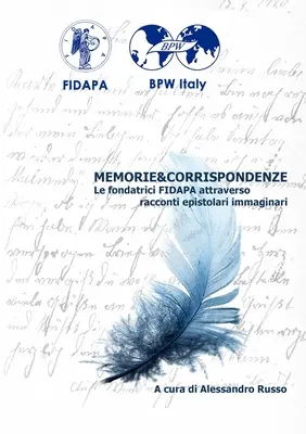 Memorie&Corrispondenze: Los fundadores de la FIDAPA a través de relatos epistolares inmaginarios - Memorie&Corrispondenze: Le fondatrici FIDAPA attraverso racconti epistolari immaginari