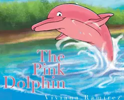 El delfín rosa - The Pink Dolphin