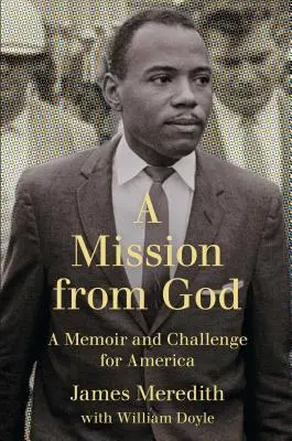 Misión de Dios: Una memoria y un desafío para América - Mission from God: A Memoir and Challenge for America