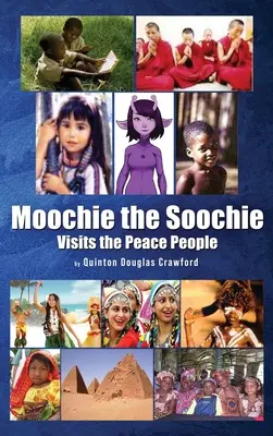 Moochie el Soochie: visita a la Gente de Paz - Moochie the Soochie: Visits the Peace People