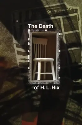 La muerte de H. L. Hix - The Death of H. L. Hix