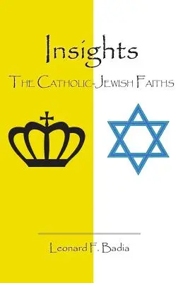 Perspectivas: La fe católico-judía - Insights: The Catholic-Jewish Faiths