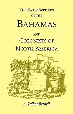 Primeros pobladores de las Bahamas y colonos de Norteamérica - Early Settlers of the Bahamas and Colonists of North America