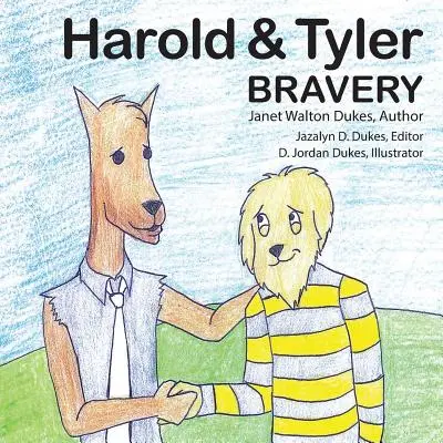 Harold y Tyler: Valentía - Harold & Tyler: Bravery