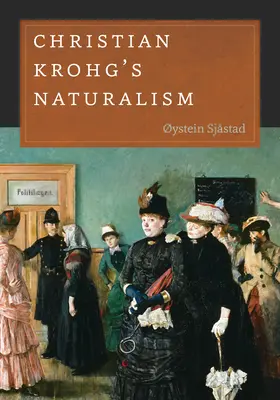 El naturalismo de Christian Krohg - Christian Krohg's Naturalism