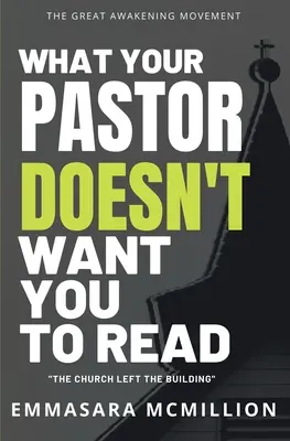 Lo que tu pastor no quiere que leas: La iglesia abandonó el edificio - What Your Pastor Doesn't Want You To Read: The Church Left The Building