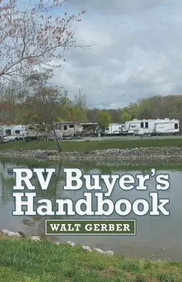 Manual del comprador de vehículos recreativos - Rv Buyer's Handbook
