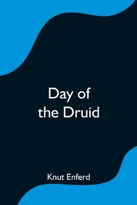 El día del druida - Day of the Druid