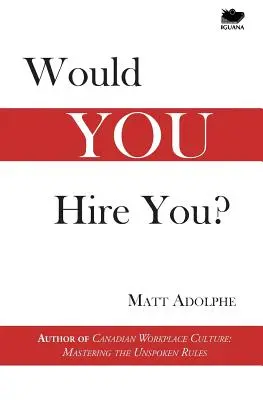 ¿Te contrataría? - Would You Hire You?