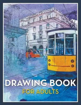 Libro de Dibujo para Adultos - Drawing Book For Adults