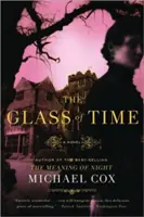 La copa del tiempo: La vida secreta de la señorita Esperanza Gorst - Glass of Time: The Secret Life of Miss Esperanza Gorst