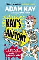 Anatomía de Kay - Una guía completa (y completamente asquerosa) del cuerpo humano - Kay's Anatomy - A Complete (and Completely Disgusting) Guide to the Human Body