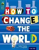 Oxford Reading TreeTops inFact: Nivel 19: Cómo cambiar el mundo - Oxford Reading Tree TreeTops inFact: Level 19: How To Change the World