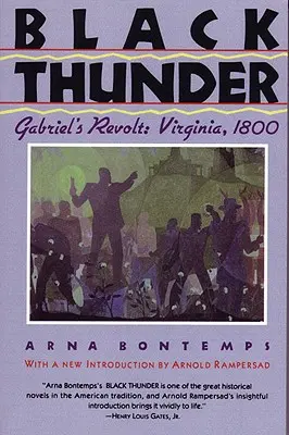 Trueno Negro: Gabriel's Revolt: Virginia, 1800 - Black Thunder: Gabriel's Revolt: Virginia, 1800