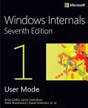 Windows Internals, Parte 1: Arquitectura del Sistema, Procesos, Hilos, Gestión de Memoria y Más - Windows Internals, Part 1: System Architecture, Processes, Threads, Memory Management, and More