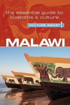 Malawi - Culture Smart, Volumen 92: Guía esencial de costumbres y cultura - Malawi - Culture Smart!, Volume 92: The Essential Guide to Customs & Culture