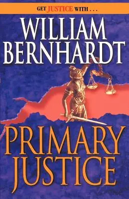 Justicia primaria: Una novela de suspense de Ben Kincaid - Primary Justice: A Ben Kincaid Novel of Suspense