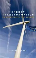 Transformación energética: una oportunidad para Europa - Energy Transformation - An Opportunity for Europe