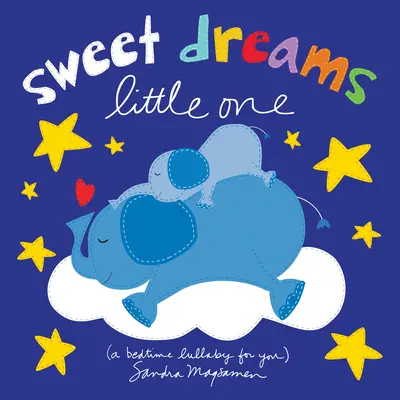 Sweet Dreams Little One: Una nana para ti a la hora de dormir - Sweet Dreams Little One: A Bedtime Lullaby for You