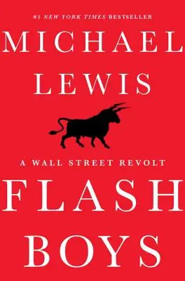 Flash Boys: La revuelta de Wall Street - Flash Boys: A Wall Street Revolt