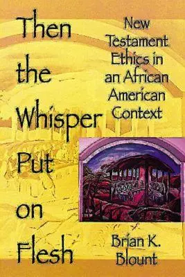 Entonces el susurro se hizo carne - Then the Whisper Put on Flesh