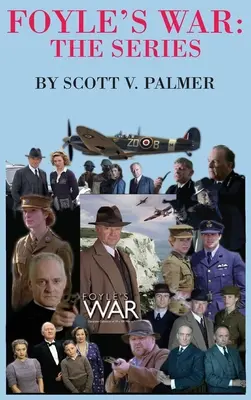 Foyle's War-La serie - Foyle's War-The Series