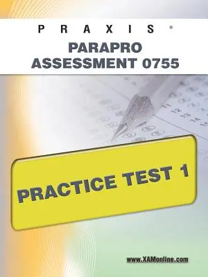 Praxis Parapro Evaluación 0755 Prueba de Práctica 1 - Praxis Parapro Assessment 0755 Practice Test 1